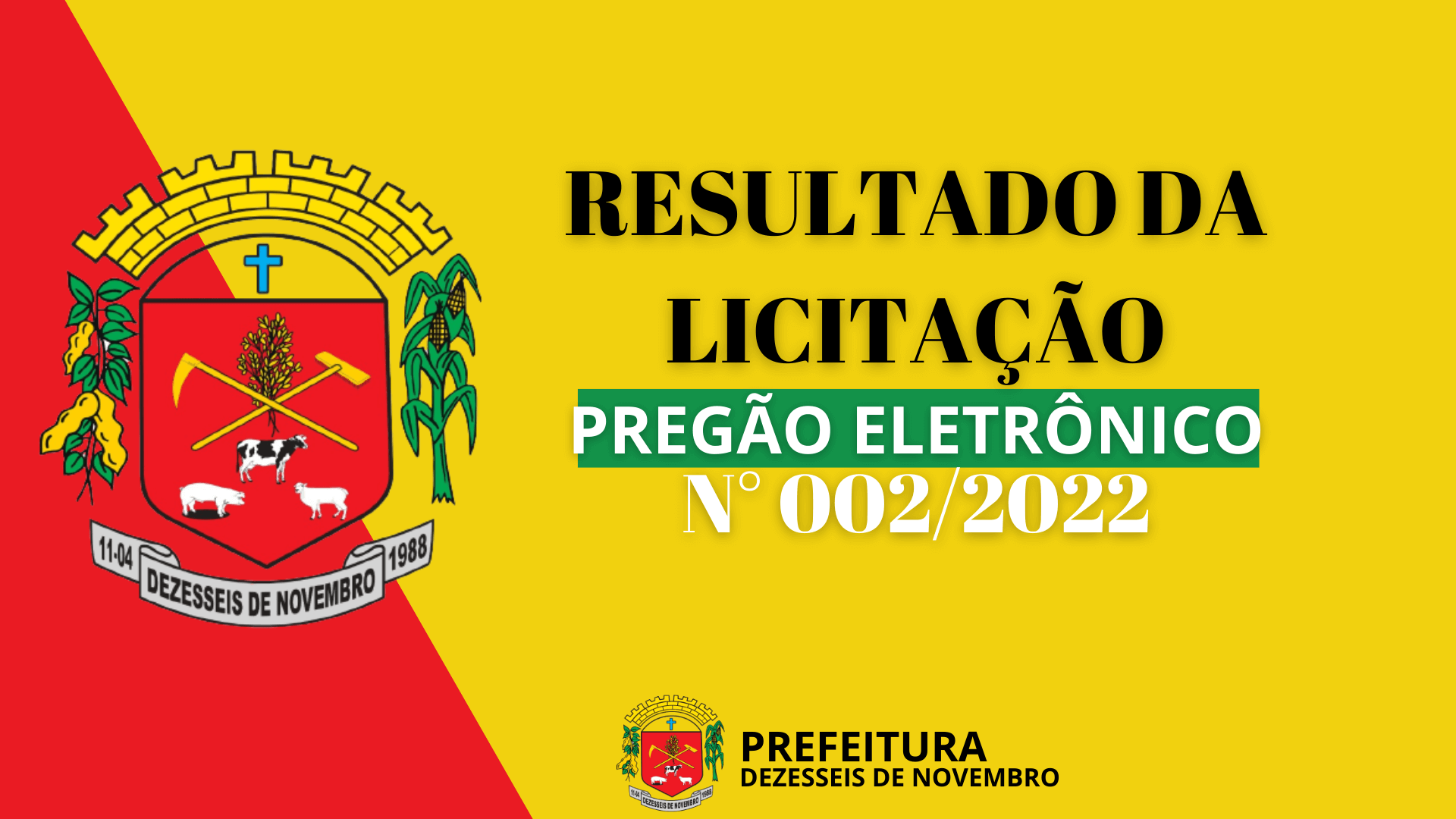 RESULTADO DA LICITAÇÃO PREGÃO ELETRÔNICO N° 002/2022.